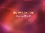 Thy Will Be Done - slide 1