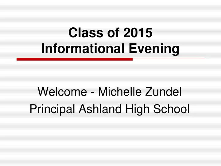 class of 2015 informational evening