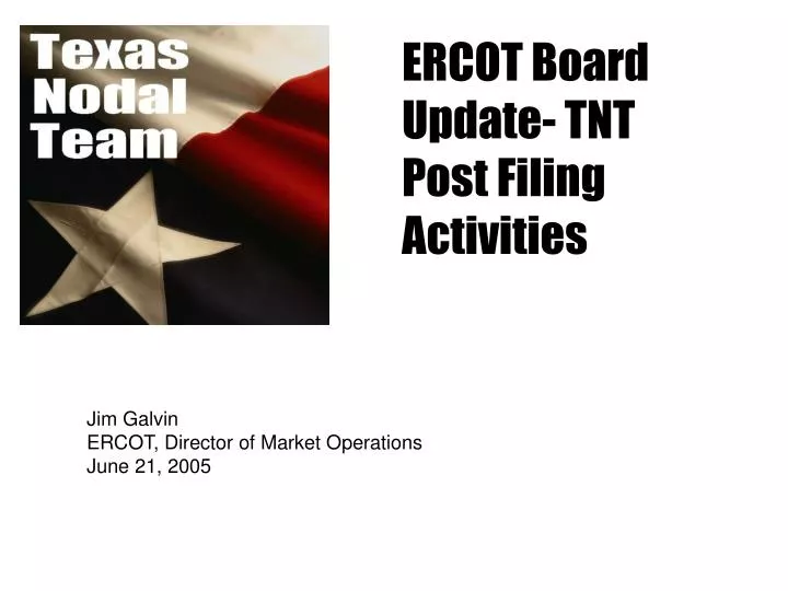ercot board update tnt post filing activities