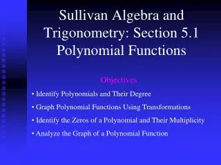 Sullivan Algebra and Trigonometry: Section 5.1 Polynomial Functions