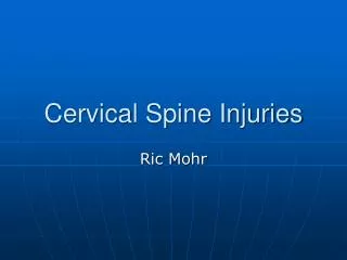 Cervical Spine Injuries