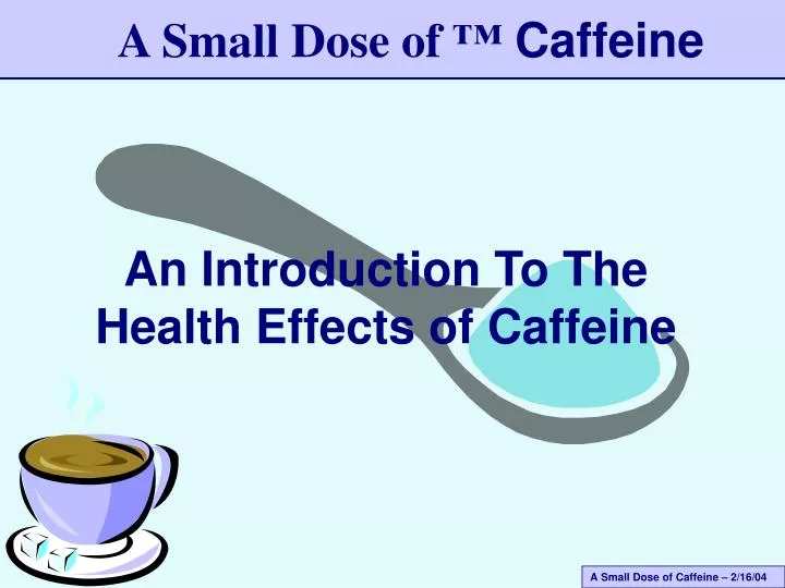 an introduction to the health effects of caffeine