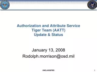 Authorization and Attribute Service Tiger Team (AATT) Update &amp; Status