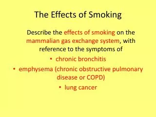 The Effects of Smoking