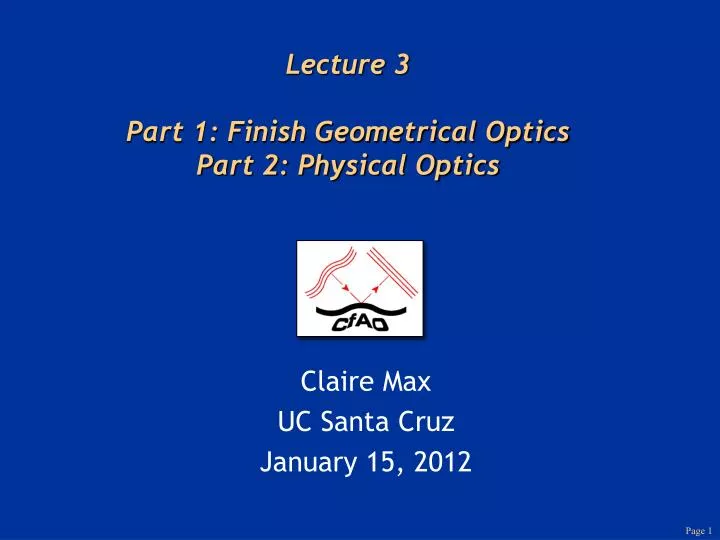 lecture 3 part 1 finish geometrical optics part 2 physical optics