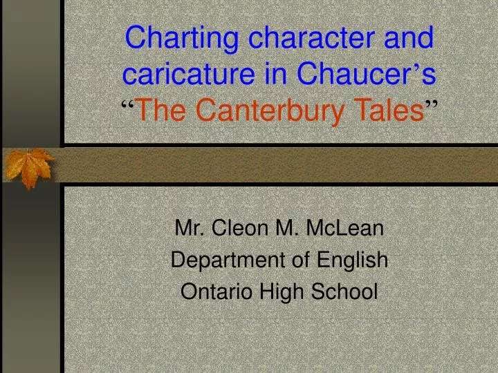 charting character and caricature in chaucer s the canterbury tales