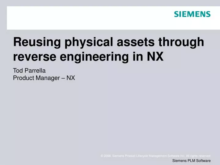 reusing physical assets through reverse engineering in nx