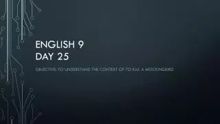 English 9 Day 25