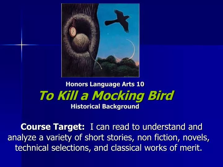 honors language arts 10 to kill a mocking bird historical background