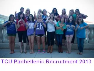 TCU Panhellenic Recruitment 2013