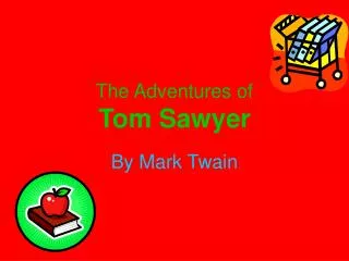 The Adventures of Tom Sawyer