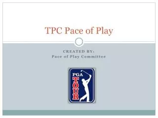 TPC Pace of Play