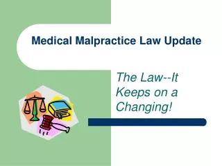 Medical Malpractice Law Update