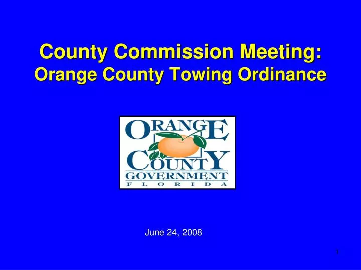 county commission meeting orange county towing ordinance