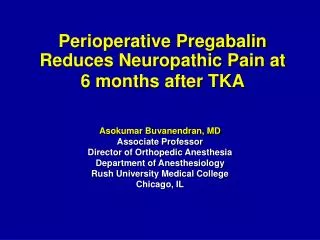 Perioperative Pregabalin Reduces Neuropathic Pain at 6 months after TKA