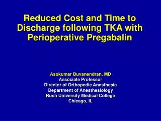Reduced Cost and Time to Discharge following TKA with Perioperative Pregabalin