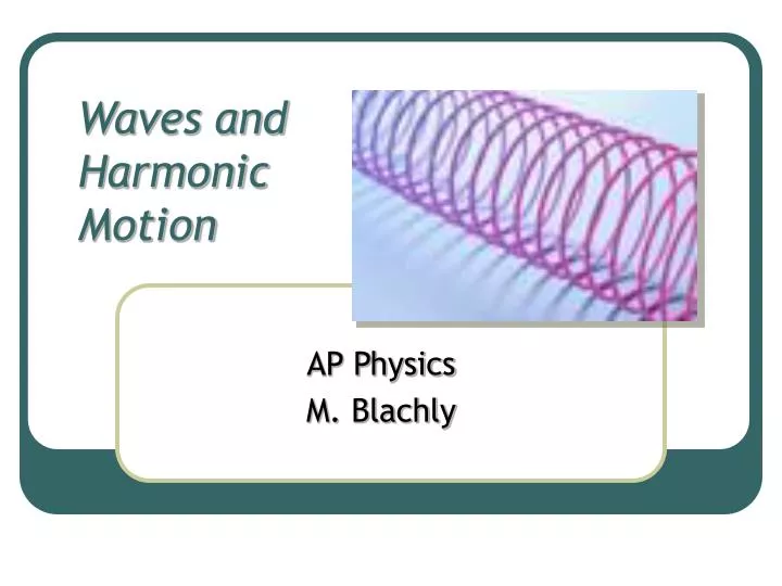 waves and harmonic motion