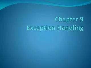 Chapter 9 Exception Handling
