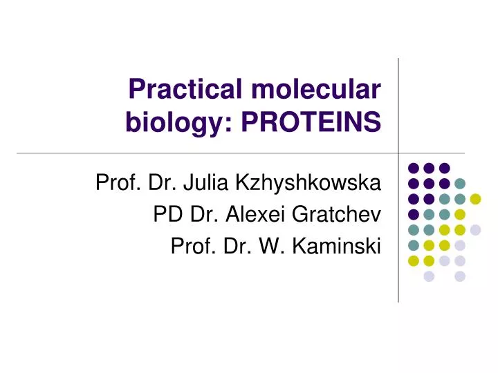 practical molecular biology proteins