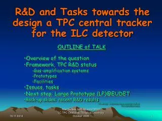 R&amp;D and Tasks towards the design a TPC central tracker for the ILC detector