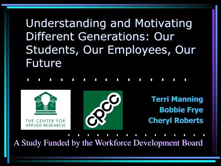 understanding and motivating different generations our students our employees our future
