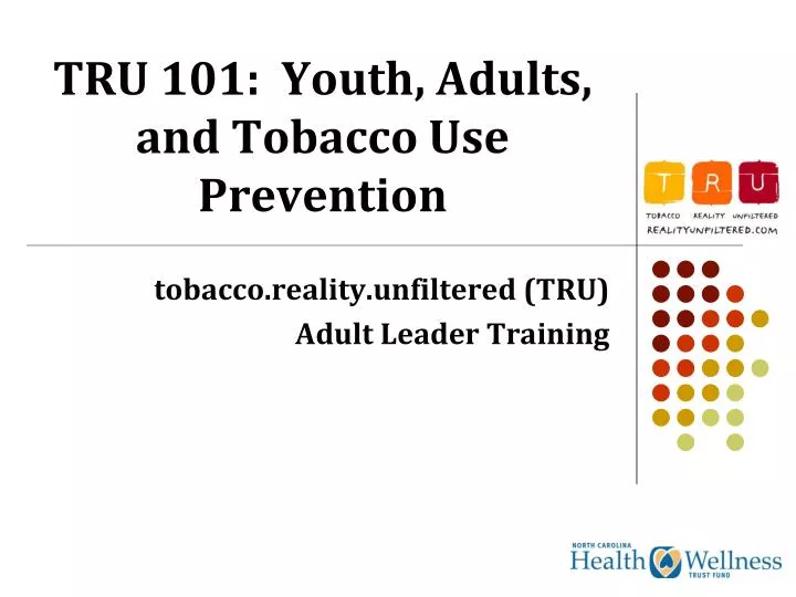 tru 101 youth adults and tobacco use prevention