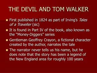 THE DEVIL AND TOM WALKER
