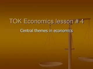 TOK Economics lesson # 4
