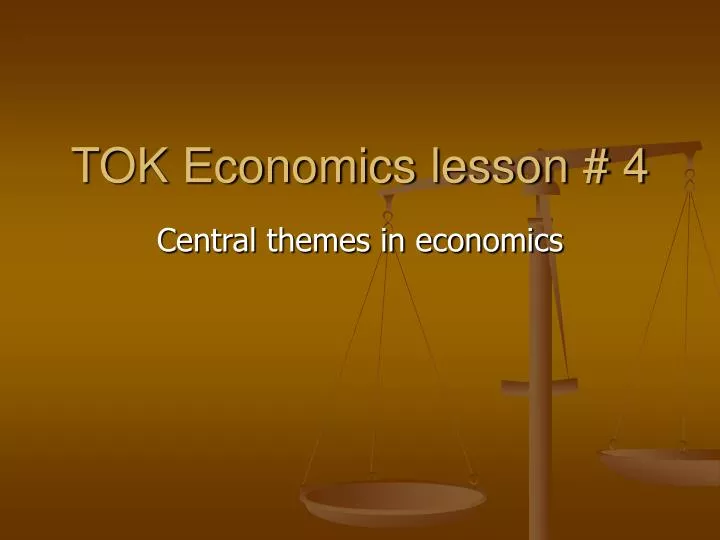 tok economics lesson 4