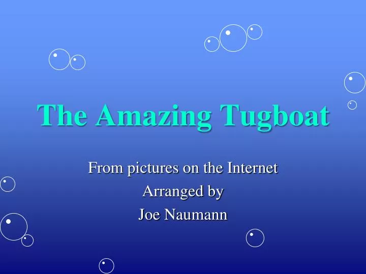 the amazing tugboat