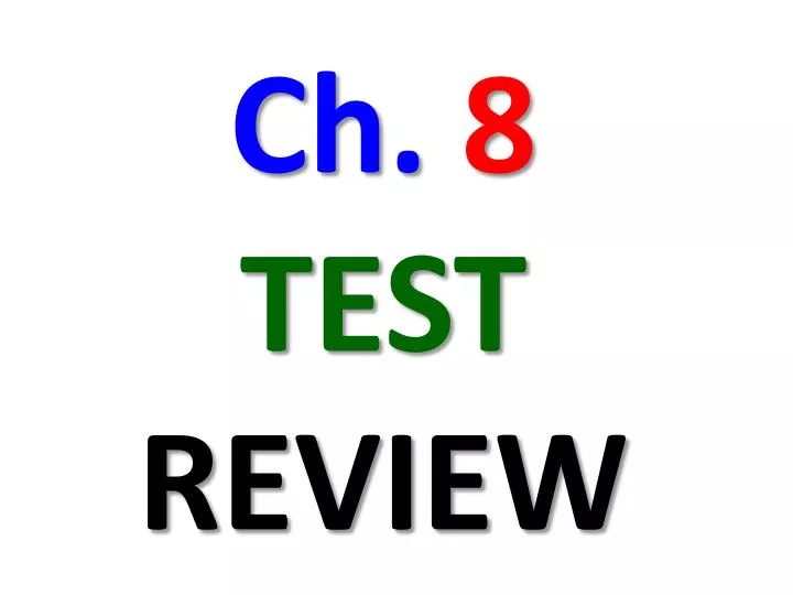 ch 8 test review