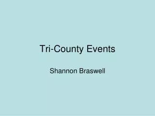 Tri-County Events