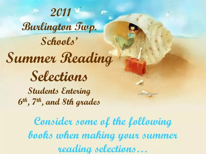 2011 burlington twp schools summer reading selections students entering 6 th 7 th and 8th grades