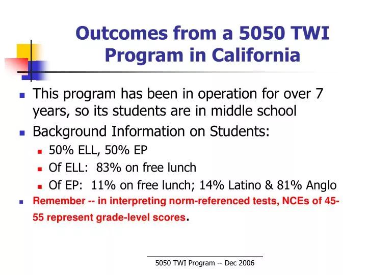 outcomes from a 5050 twi program in california