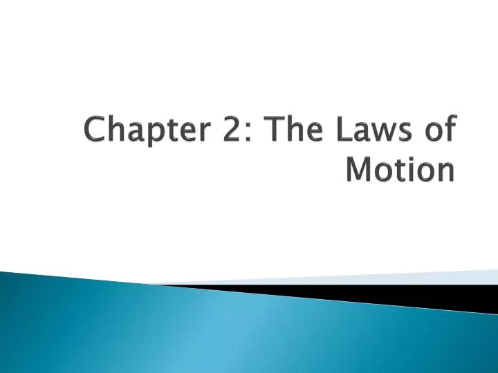 chapter 2 the laws of motion