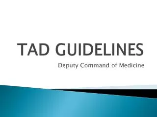 TAD GUIDELINES