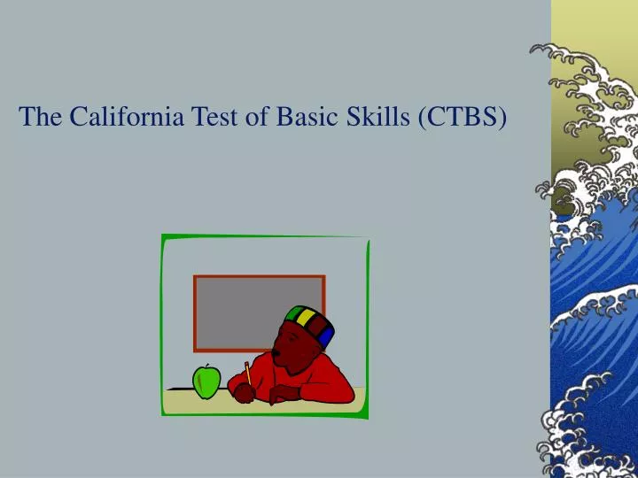 the california test of basic skills ctbs