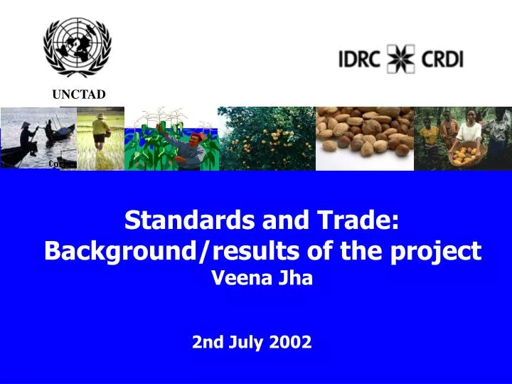 standards and trade background results of the project veena jha