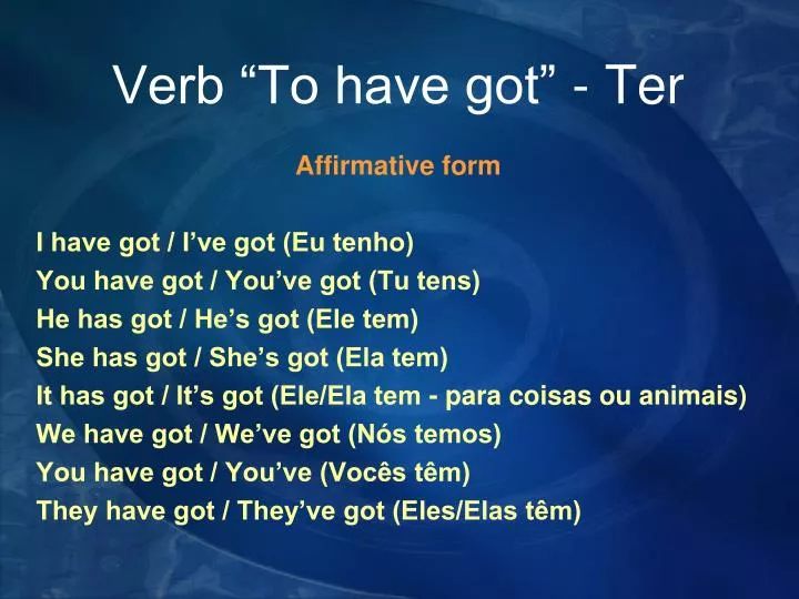 verb to have got ter