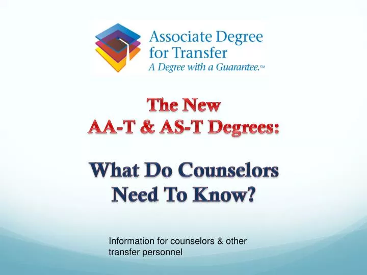 the new aa t as t degrees what do counselors need to know