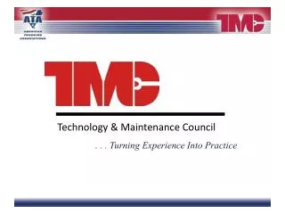 Technology &amp; Maintenance Council