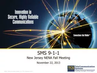 SMS 9-1-1 New Jersey NENA Fall Meeting