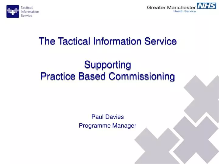 the tactical information service supporting practice based commissioning