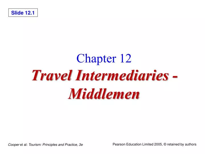 chapter 12 travel i ntermediaries middlemen