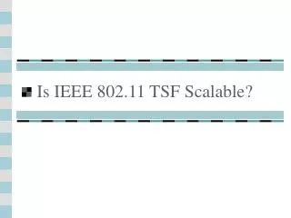 is ieee 802 11 tsf scalable