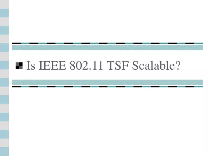 is ieee 802 11 tsf scalable