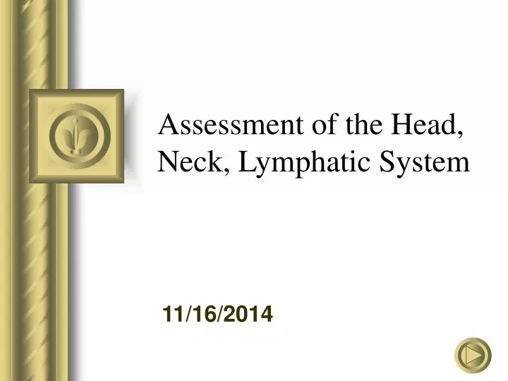 assessment of the head neck lymphatic system