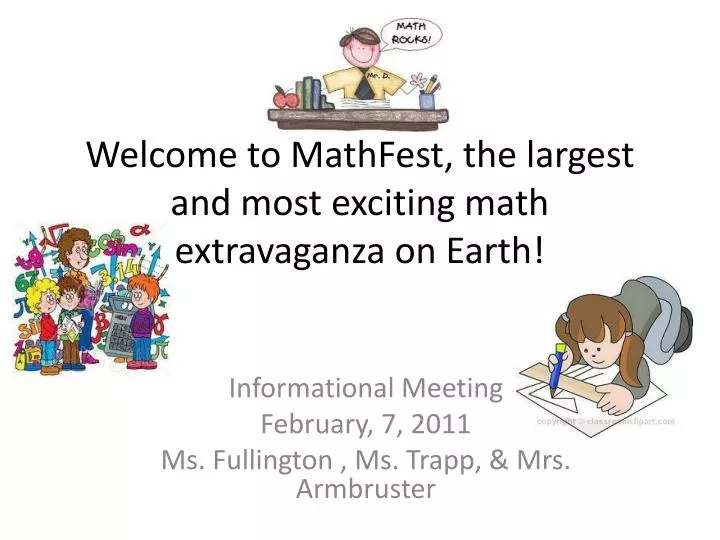 welcome to mathfest the largest and most exciting math extravaganza on earth