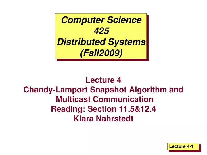 computer science 425 distributed systems fall2009