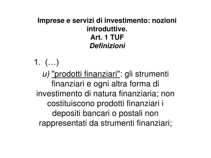 imprese e servizi di investimento nozioni introduttive art 1 tuf definizioni